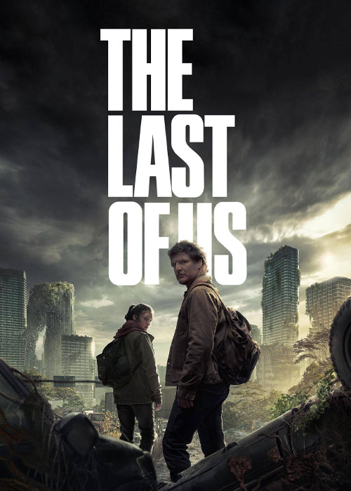 دانلود سریال آخرین بازمانده از ما The Last of Us 2023 زیرنویس فارسی