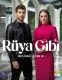 دانلود سریـال ترکی Ruya Gibi (مثل رویا)